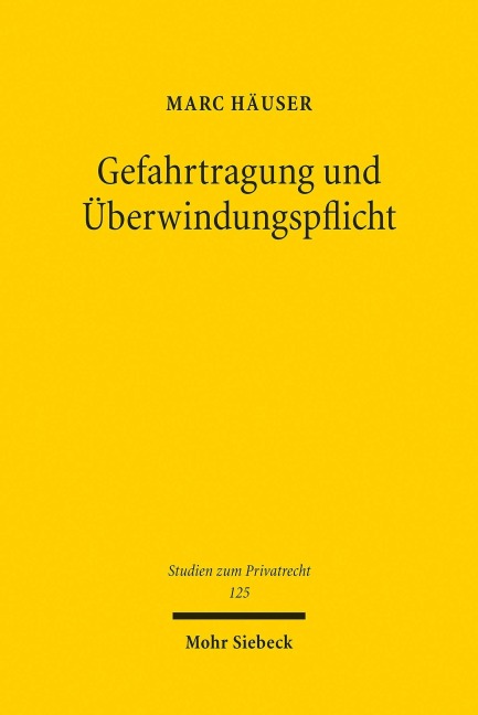 Gefahrtragung und Überwindungspflicht - Marc Häuser
