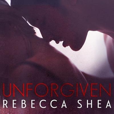 Unforgiven Lib/E - Rebecca Shea