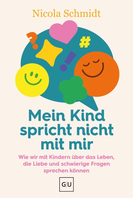 Mein Kind spricht nicht mit mir - Nicola Schmidt