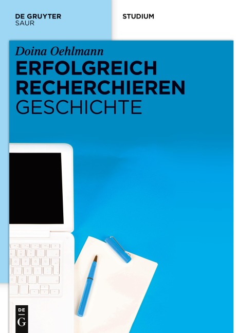 Erfolgreich recherchieren - Geschichte - Doina Oehlmann