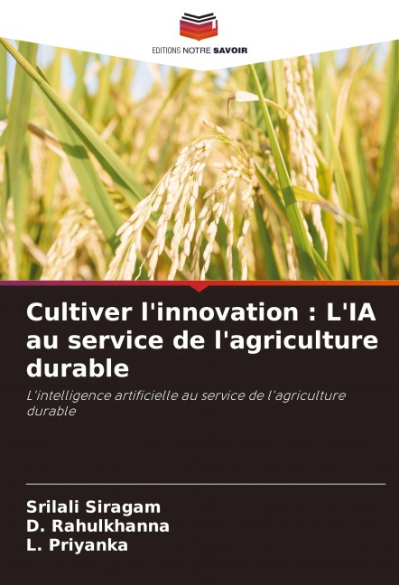Cultiver l'innovation : L'IA au service de l'agriculture durable - Srilali Siragam, D. Rahulkhanna, L. Priyanka