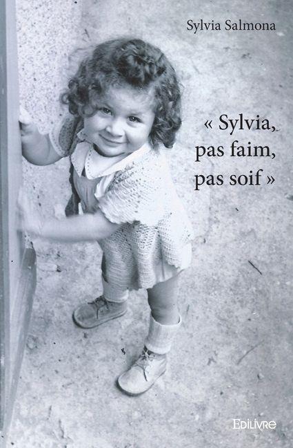 "Sylvia, pas faim, pas soif" - Anne Tigrelau