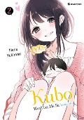 Cover-Bild zum Titel 'Kubo Won't Let Me Be Invisible - Band 2' von 'Nene Yukimori'