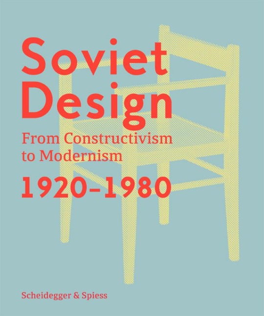 Soviet Design - Kristina Krasnyanskaya, Alexander Semenov