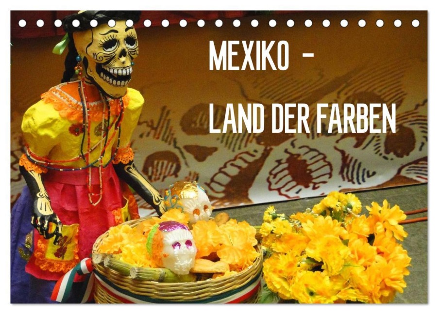 Mexiko - Land der Farben (Tischkalender 2026 DIN A5 quer), CALVENDO Monatskalender - Michaela Schiffer