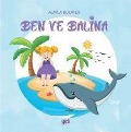 Cover-Bild zum Titel 'Ben ve Balina' von 'Almila Bolater'
