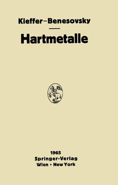 Hartmetalle - Richard Kieffer, Fritz Benesovsky