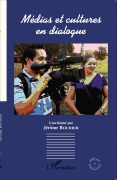 Cover-Bild zum Titel 'Médias et cultures en dialogue' von 'Jérôme Roudier'