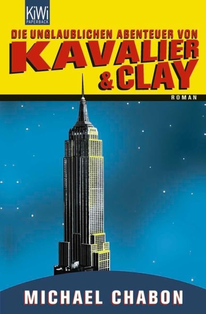 Die unglaublichen Abenteuer von Kavalier & Clay - Michael Chabon