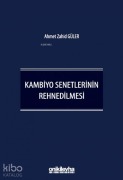 Cover-Bild zum Titel 'Kambiyo Senetlerinin Rehnedilmesi Ciltli' von 'Ahmet Zahid Güler'