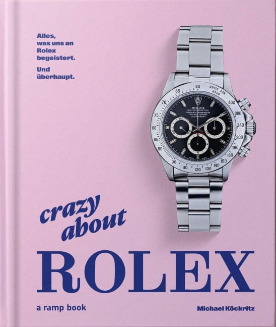 Crazy about Rolex - Michael Köckritz