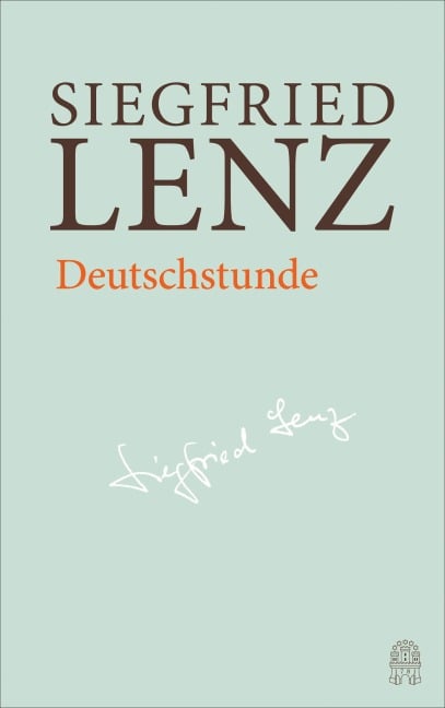 Deutschstunde - Siegfried Lenz