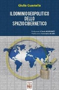Cover-Bild zum Titel 'Il dominio geopolitico dello spazio cibernetico' von 'Giulia Guastella'