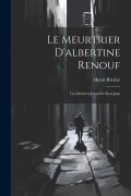 Cover-Bild zum Titel 'Le Meurtrier D'albertine Renouf' von 'Henri Rivière'