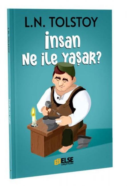 Insan Ne Ile Yasar - Lev Nikolayevic Tolstoy