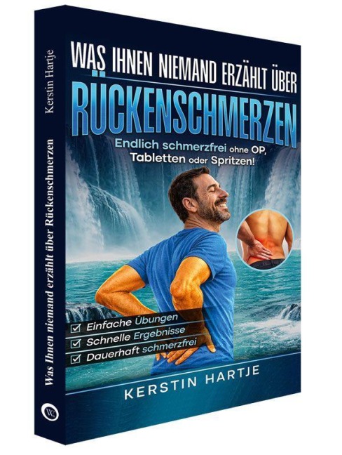 Was Ihnen niemand erzählt über Rückenschmerzen - Kerstin Hartje