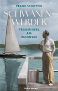 Cover-Bild zum Titel 'Schwanenwerder' von 'Frank Schüttig'