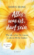 Cover-Bild zum Titel 'Alles, was ist, darf sein' von 'Doris Iding'