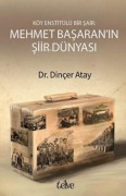 Cover-Bild zum Titel 'Köy Enstitülü Bir Sair Mehmet Basaranin Siir Dünyasi' von 'Dincer Atay'