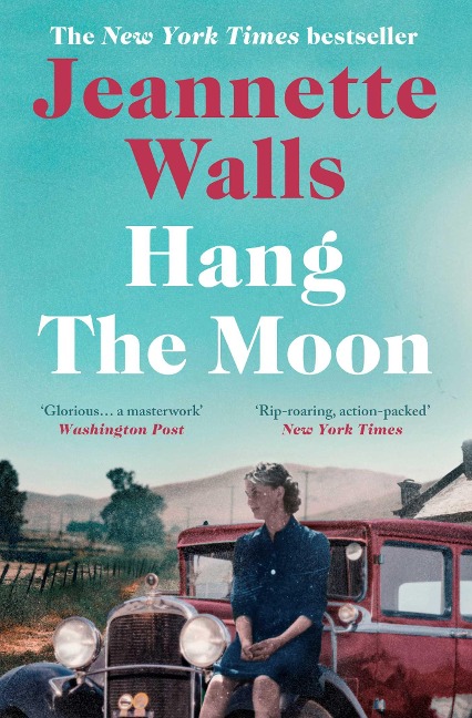 Hang the Moon - Jeannette Walls