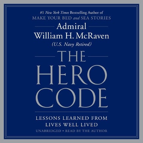 The Hero Code - William H McRaven