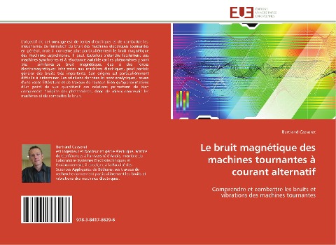 Le bruit magnétique des machines tournantes à courant alternatif - Bertrand Cassoret
