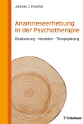 Cover-Bild zum Titel 'Anamneseerhebung in der Psychotherapie' von 'Johannes C. Ehrenthal'