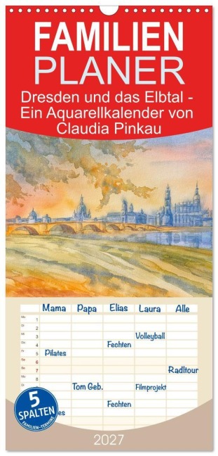 Familienplaner 2027 - Dresden und das Elbtal - Ein Aquarellkalender von Claudia Pinkau mit 5 Spalten (Wandkalender, 21 x 45 cm) CALVENDO - Claudia Pinkau