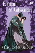 Cover-Bild zum Titel 'Batman & Catwoman: Das Hochzeitsalbum' von 'Tom King, Michael Lark, Mikel Janín, Joëlle Jones, Lee Weeks'