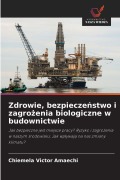 Cover-Bild zum Titel 'Zdrowie, bezpiecze¿stwo i zagro¿enia biologiczne w budownictwie' von 'Chiemela Victor Amaechi'