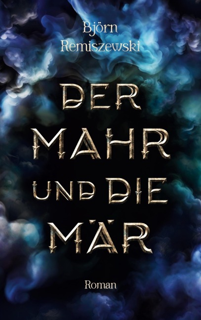 Der Mahr und die Mär - Björn Remiszewski