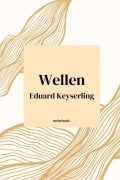 Cover-Bild zum Titel 'Wellen' von 'Eduard Von Keyserling'