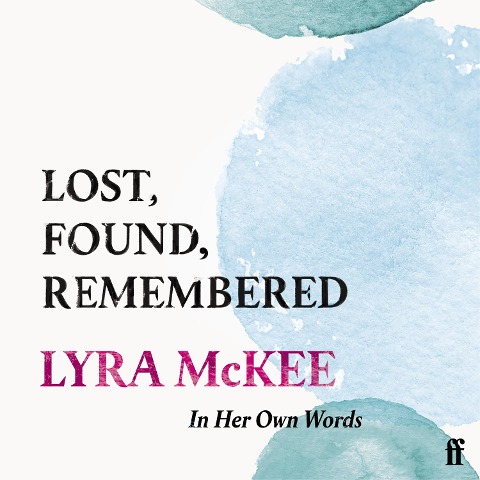 Lost, Found, Remembered - Lyra McKee