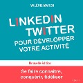 LinkedIn Twitter pour développer votre activité - Valérie March