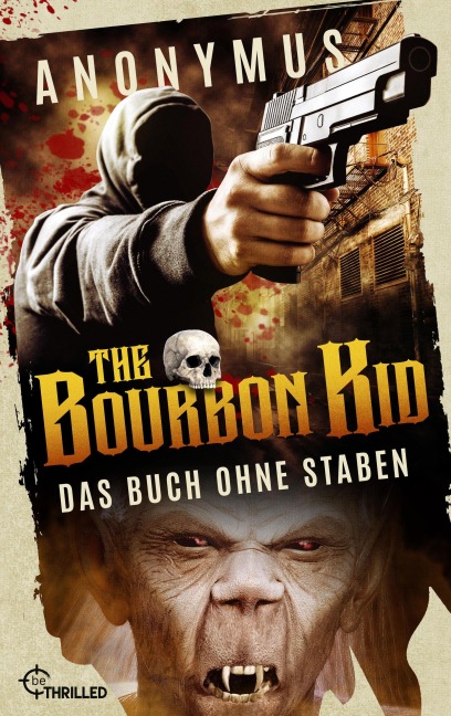 The Bourbon Kid - Das Buch ohne Staben - Anonymus