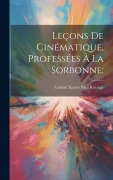 Cover-Bild zum Titel 'Leçons de cinématique, professées à la Sorbonne;' von 'Gabriel Xavier Paul Koenigs'