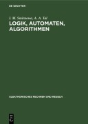 Cover-Bild zum Titel 'Logik, Automaten, Algorithmen' von 'M. A. Aiserman, L. A. Gussew, L. I. Rosonoer, I. M. Smirnowa, A. A. Tal'