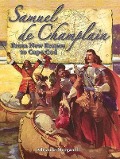 Samuel de Champlain: From New France to Cape Cod - Adrianna Morganelli