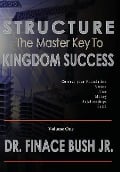 Cover-Bild zum Titel 'STRUCTURE - The Master Key to Kingdom Success.' von 'Finace Bush'