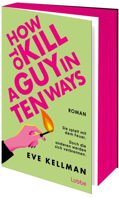 How To Kill a Guy in Ten Ways - Eve Kellman