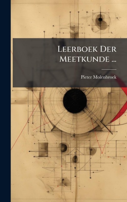 Leerboek Der Meetkunde ... - Pieter Molenbroek