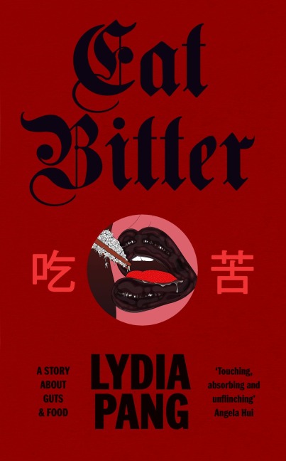 Eat Bitter - Lydia Pang