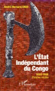 Cover-Bild zum Titel 'Etat Indépendant du Congo 1885-1908 D'autres vérités' von 'André-Bernard Ergo'