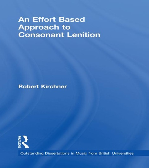 An Effort Based Approach to Consonant Lenition - Robert Kirchner