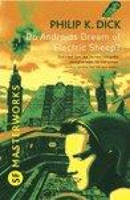 Do Androids Dream of Electric Sheep? - Philip K. Dick