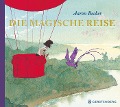 Cover-Bild zum Titel 'Die magische Reise' von 'Aaron Becker'