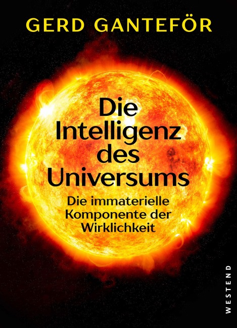 Die Intelligenz des Universums - Gerd Ganteför