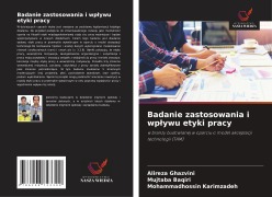 Cover-Bild zum Titel 'Badanie zastosowania i wp¿ywu etyki pracy' von 'Alireza Ghazvini, Mujtaba Baqiri, Mohammadhossin Karimzadeh'