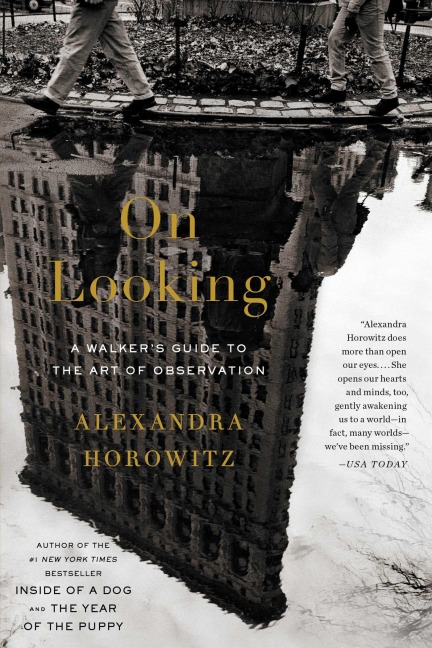 On Looking - Alexandra Horowitz