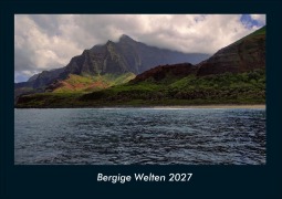Cover-Bild zum Titel 'Bergige Welten 2027 Fotokalender DIN A4' von 'Tobias Schmitt, Kevin Heber'